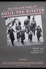 Watch The Life and Times of Rosie the Riveter Zoechip