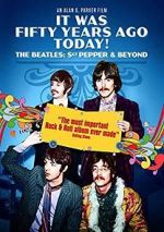Watch It Was Fifty Years Ago Today! The Beatles: Sgt. Pepper & Beyond Zoechip