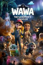 Watch Wawa: The Sandman\'s Kingdom Zoechip