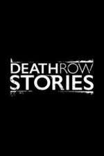 Watch Death Row Stories Zoechip