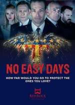 Watch No Easy Days Zoechip