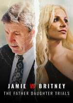 Watch Jamie vs Britney: The Father Daughter Trials Zoechip