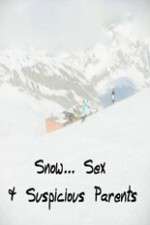 Watch Snow... Sex & Suspicious Parents Zoechip