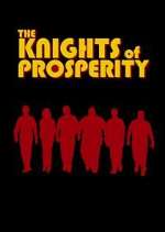 Watch The Knights of Prosperity Zoechip