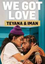 Watch We Got Love Teyana & Iman Zoechip