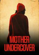 Watch Mother Undercover Zoechip