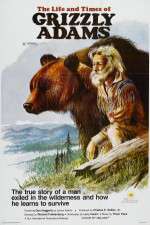 Watch The Life and Times of Grizzly Adams Zoechip