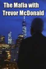 Watch The Mafia with Trevor McDonald Zoechip