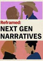 Watch Reframed: Next Gen Narratives Zoechip