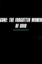 Watch Gone The Forgotten Women of Ohio Zoechip