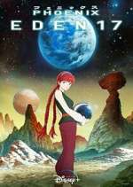 Watch Phoenix: Eden 17 Zoechip