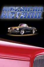 Watch American Hot Rod Zoechip