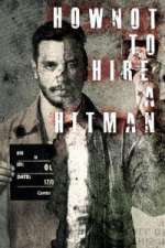 Watch How NOT To Hire A Hitman Zoechip