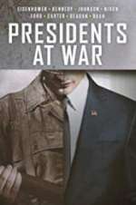 Watch Presidents at War Zoechip