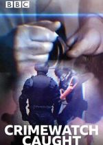 Watch Crimewatch Caught Zoechip
