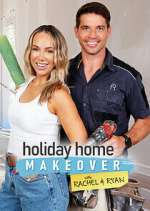 Watch Holiday Home Makeover with Rachel and Ryan Zoechip