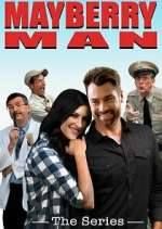 Watch Mayberry Man: The Series Zoechip