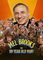 Watch Mel Brooks: The 99 Year Old Man! Zoechip