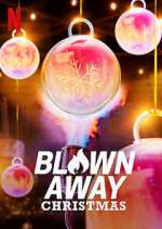 Watch Blown Away Christmas Zoechip