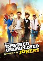 Watch The Inspired Unemployed Impractical Jokers Zoechip