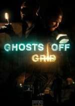 Watch Ghosts Off Grid Zoechip