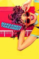 Watch Makeaway Takeaway Zoechip
