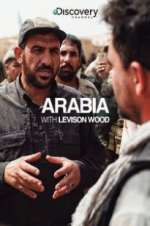 Watch Arabia with Levison Wood Zoechip