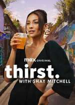 Watch Thirst with Shay Mitchell Zoechip