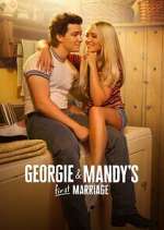 Watch Georgie & Mandy\'s First Marriage Zoechip