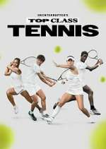 Watch Uninterrupted's Top Class Tennis Zoechip
