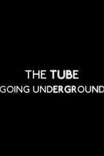 Watch The Tube: Going Underground Zoechip