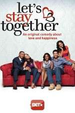 Watch Let's Stay Together Zoechip