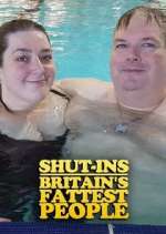 Watch Shut-Ins: Britain's Fattest People Zoechip