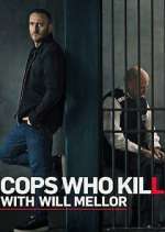 Watch Cops Who Kill with Will Mellor Zoechip