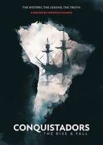 Watch Conquistadors: The Rise and Fall Zoechip