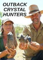 Watch Outback Crystal Hunters Zoechip