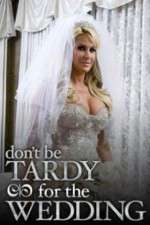 Watch Don't Be Tardy for the Wedding Zoechip