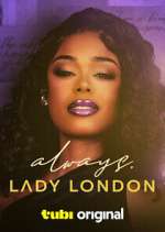 Watch Always, Lady London Zoechip