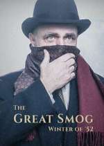 Watch The Great Smog: Winter of \'52 Zoechip