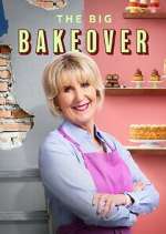 Watch The Big Bakeover Zoechip