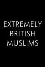 Watch Extremely British Muslims Zoechip