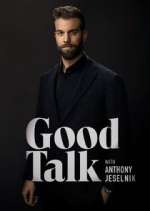 Watch Good Talk with Anthony Jeselnik Zoechip