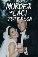 Watch The Murder of Laci Peterson Zoechip