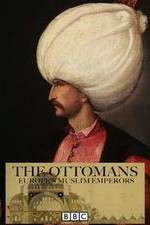 Watch The Ottomans Europes Muslim Emperors Zoechip