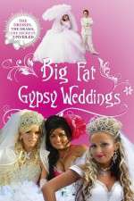 Watch Big Fat Gypsy Weddings Zoechip