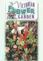 Watch The Victorian Flower Garden Zoechip