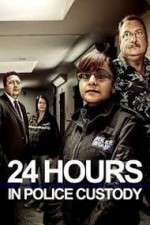 Watch 24 Hours in Police Custody Zoechip