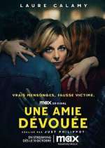 Watch Une Amie DÃ©vouÃ©e Zoechip