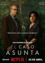Watch El caso Asunta Zoechip