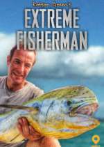 Watch Robson Green: Extreme Fisherman Zoechip